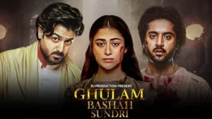 Ghulam Bashah Sundri Drama Cast