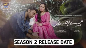 Mere Humsafar Season 2 Drama Cast and Everything You Need to Know