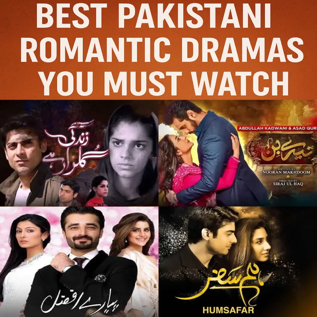 List of Best Pakistani Romantic Dramas