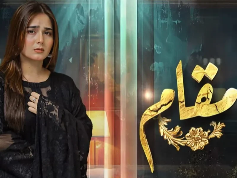 Muqaam Drama Cast, Release Date & Timing