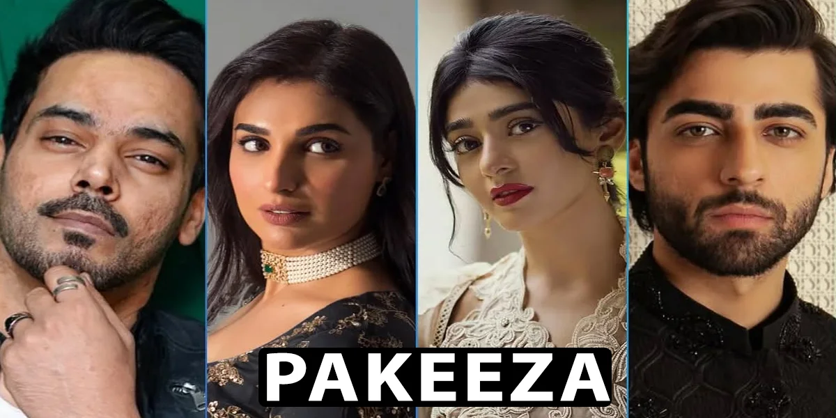 Pakeeza Drama Cast, Release Date & Timing